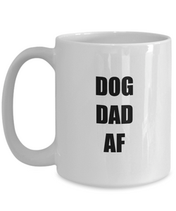 Dog Dad Af Mug Funny Gift Idea for Novelty Gag Coffee Tea Cup-Coffee Mug