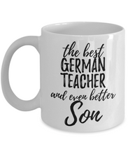 Load image into Gallery viewer, German Teacher Son Funny Gift Idea for Child Coffee Mug The Best And Even Better Tea Cup-Coffee Mug