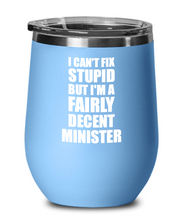 Load image into Gallery viewer, Funny Minister Wine Glass Saying Fix Stupid Gift for Coworker Gag Insulated Tumbler with Lid-Wine Glass