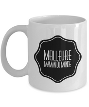 Load image into Gallery viewer, Cadeau Maman - Meilleure Maman du Monde - Cadeaux Fete des Meres - Tasse à Café Drôle pour Femme ou Tasse de Thé Humoristique Québec-Coffee Mug