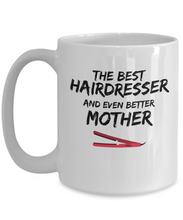 Load image into Gallery viewer, Hair Dresser Mom Mug Best Mother Funny Gift for Mama Novelty Gag Coffee Tea Cup-Coffee Mug