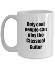 Load image into Gallery viewer, Classical Guitar Player Mug Musician Funny Gift Idea Gag Coffee Tea Cup-Coffee Mug