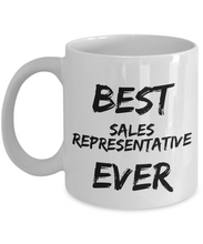 Load image into Gallery viewer, Sales Representative Mug Best Ever Funny Gift for Coworkers Novelty Gag Coffee Tea Cup-Coffee Mug