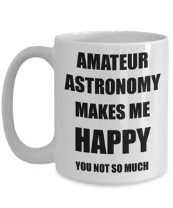 Amateur Astronomy Mug Lover Fan Funny Gift Idea Hobby Novelty Gag Coffee Tea Cup-Coffee Mug