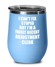 Load image into Gallery viewer, Funny Adjustment Clerk Wine Glass Saying Fix Stupid Gift for Coworker Gag Insulated Tumbler with Lid-Wine Glass