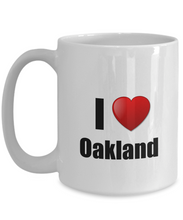 Load image into Gallery viewer, Oakland Mug I Love City Lover Pride Funny Gift Idea for Novelty Gag Coffee Tea Cup-Coffee Mug