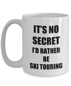 Ski Touring Mug Sport Fan Lover Funny Gift Idea Novelty Gag Coffee Tea Cup-Coffee Mug