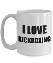 Load image into Gallery viewer, I Love Kickboxing Mug Funny Gift Idea Novelty Gag Coffee Tea Cup-Coffee Mug