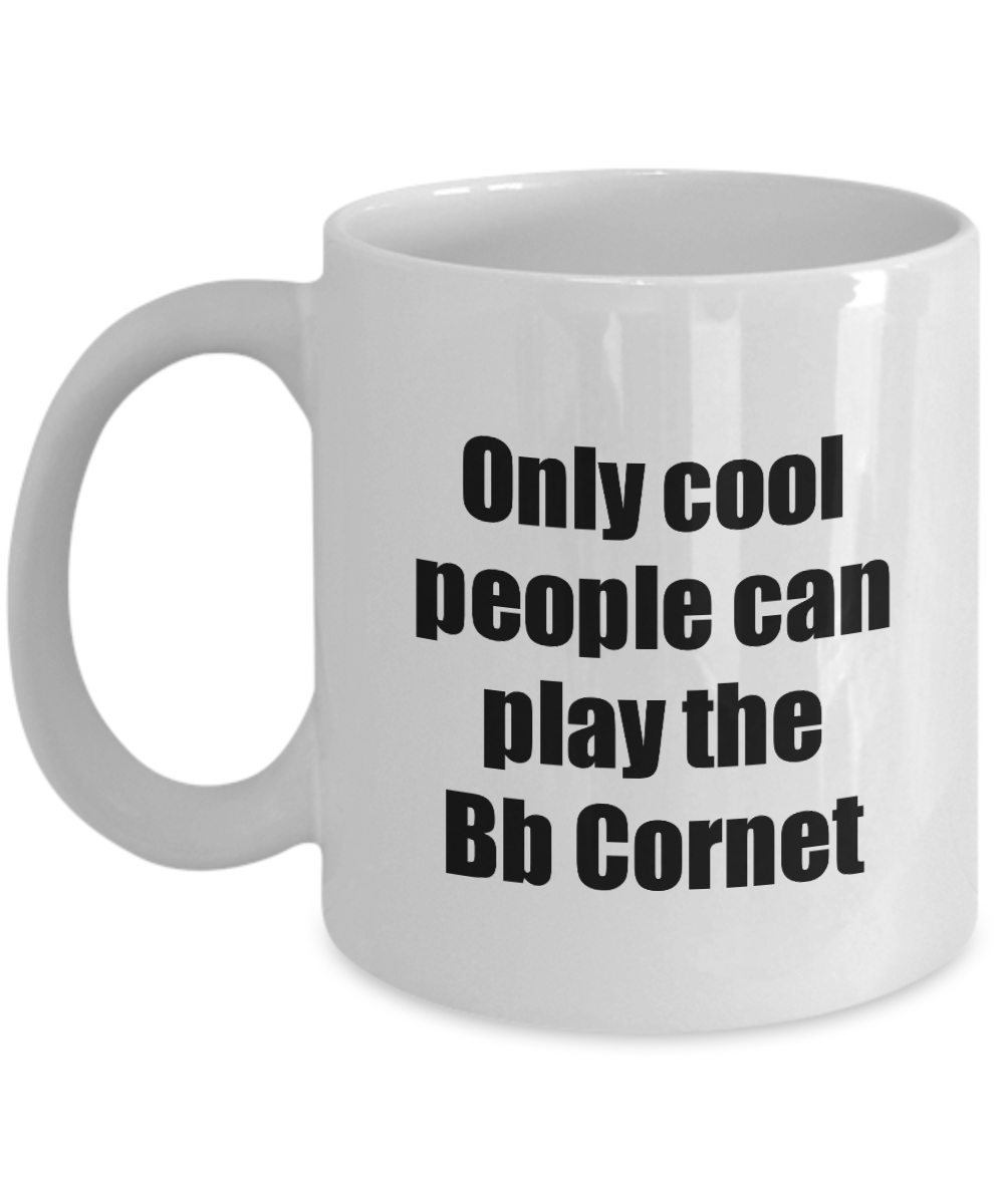 Bb Cornet Player Mug Musician Funny Gift Idea Gag Coffee Tea Cup-Coffee Mug