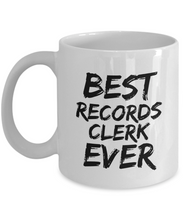 Load image into Gallery viewer, Records Clerk Mug Best Ever Funny Gift for Coworkers Novelty Gag Coffee Tea Cup-Coffee Mug