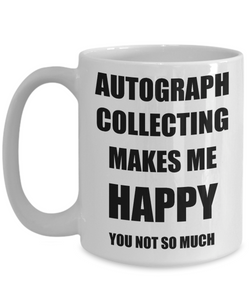 Autograph Collecting Mug Lover Fan Funny Gift Idea Hobby Novelty Gag Coffee Tea Cup-Coffee Mug
