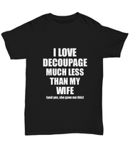 Load image into Gallery viewer, Decoupage Husband T-Shirt Valentine Gift Idea For My Hubby Unisex Tee-Shirt / Hoodie