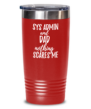 Load image into Gallery viewer, Funny Sys Admin Dad Tumbler Gift Idea for Father Gag Joke Nothing Scares Me Coffee Tea Insulated Cup With Lid-Tumbler