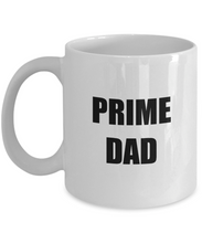 Load image into Gallery viewer, Dad Mug Prime Funny Gift Idea for Novelty Gag Coffee Tea Cup-Coffee Mug