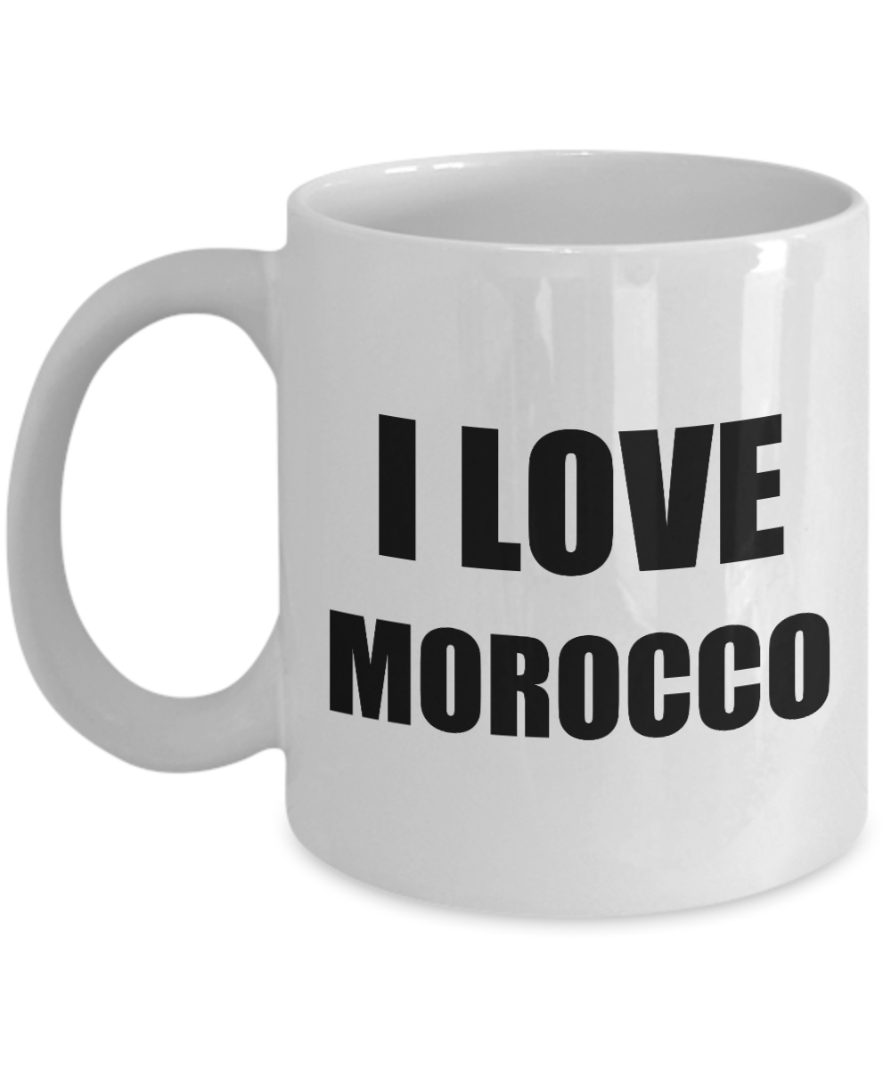 Mug I Love Morocco Funny Gift Idea Novelty Gag Coffee Tea Cup-Coffee Mug