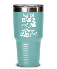 Load image into Gallery viewer, Funny Watch Repairer Dad Tumbler Gift Idea for Father Gag Joke Nothing Scares Me Coffee Tea Insulated Cup With Lid-Tumbler