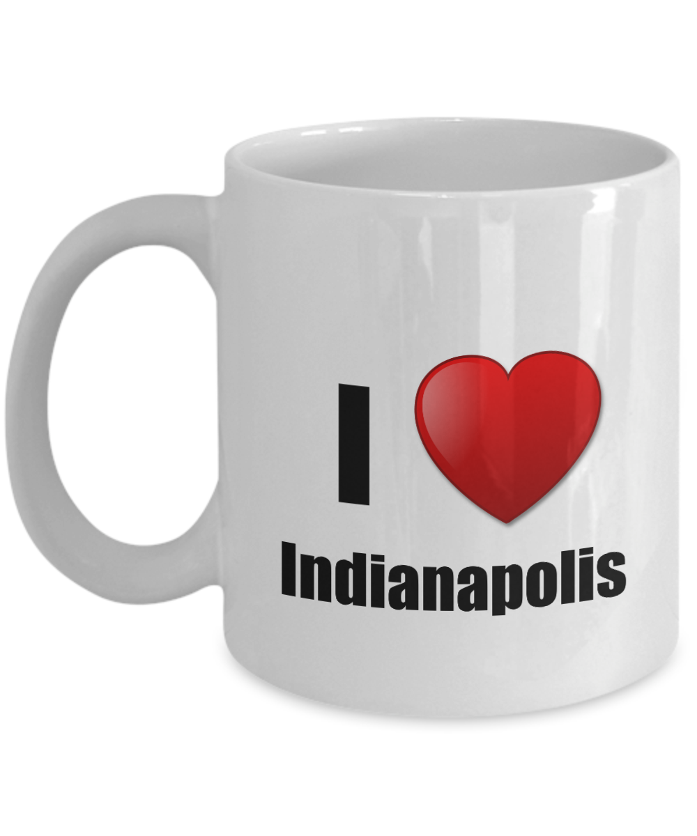 Indianapolis Mug I Love City Lover Pride Funny Gift Idea for Novelty Gag Coffee Tea Cup-Coffee Mug