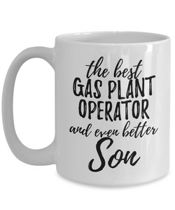 Gas Plant Operator Son Funny Gift Idea for Child Coffee Mug The Best And Even Better Tea Cup-Coffee Mug