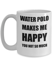 Load image into Gallery viewer, Water Polo Mug Lover Fan Funny Gift Idea Hobby Novelty Gag Coffee Tea Cup Makes Me Happy-Coffee Mug