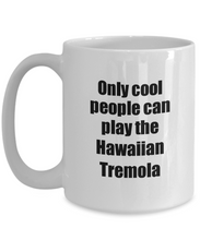 Load image into Gallery viewer, Hawaiian Tremola Player Mug Musician Funny Gift Idea Gag Coffee Tea Cup-Coffee Mug