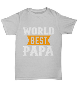 Papa T-Shirt World Best Papa Cute Dad Gift Unisex Tee-Shirt / Hoodie