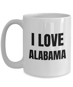 I Love Alabama Mug Funny Gift Idea Novelty Gag Coffee Tea Cup-Coffee Mug