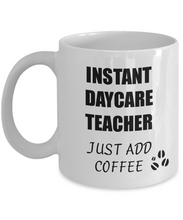 Load image into Gallery viewer, Daycare Teacher Mug Instant Just Add Coffee Funny Gift Idea for Corworker Present Workplace Joke Office Tea Cup-Coffee Mug