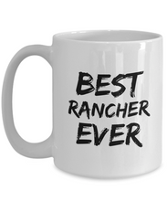 Load image into Gallery viewer, Rancher Mug Ranch Owner Best Ever Funny Gift for Coworkers Novelty Gag Coffee Tea Cup-Coffee Mug
