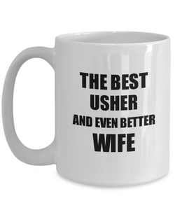 Usher Wife Mug Funny Gift Idea for Spouse Gag Inspiring Joke The Best And Even Better Coffee Tea Cup-Coffee Mug