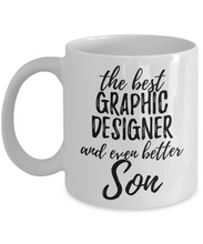 Load image into Gallery viewer, Graphic Designer Son Funny Gift Idea for Child Coffee Mug The Best And Even Better Tea Cup-Coffee Mug
