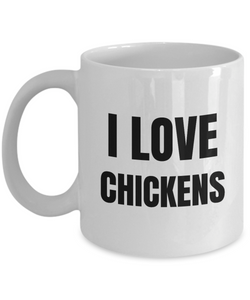 I Love Chickens Mug Funny Gift Idea Novelty Gag Coffee Tea Cup-Coffee Mug