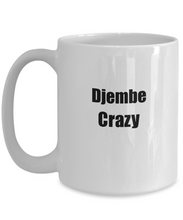 Load image into Gallery viewer, Funny Djembe Crazy Mug Musician Gift Instrument Player Present Coffee Tea Cup-Coffee Mug