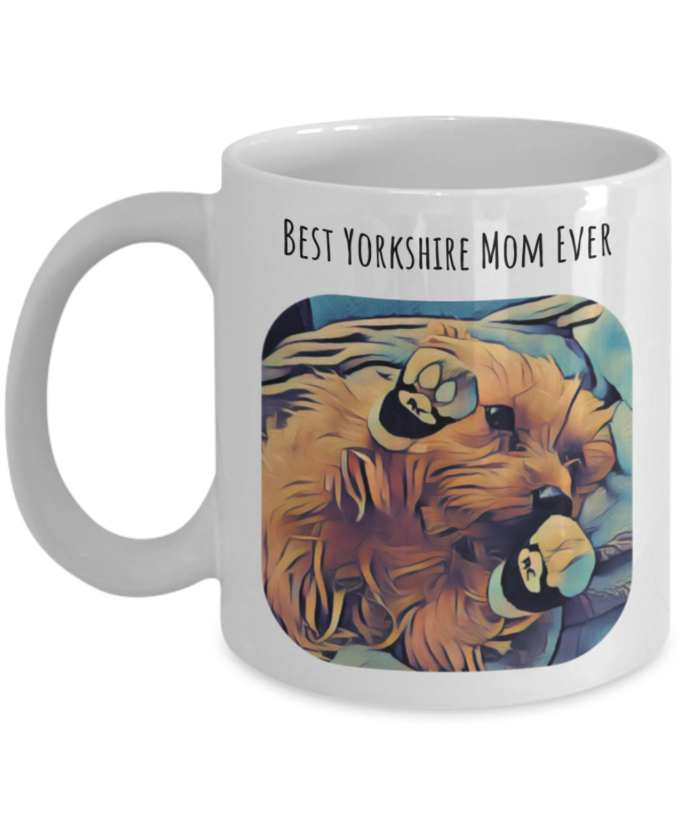 Cute Mug For Yorkshire Lover - Best Yorkshire Mom Ever - White Ceramic Cup-Coffee Mug