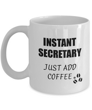 Load image into Gallery viewer, Secretary Mug Instant Just Add Coffee Funny Gift Idea for Corworker Present Workplace Joke Office Tea Cup-Coffee Mug