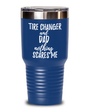 Load image into Gallery viewer, Funny Tire Changer Dad Tumbler Gift Idea for Father Gag Joke Nothing Scares Me Coffee Tea Insulated Cup With Lid-Tumbler