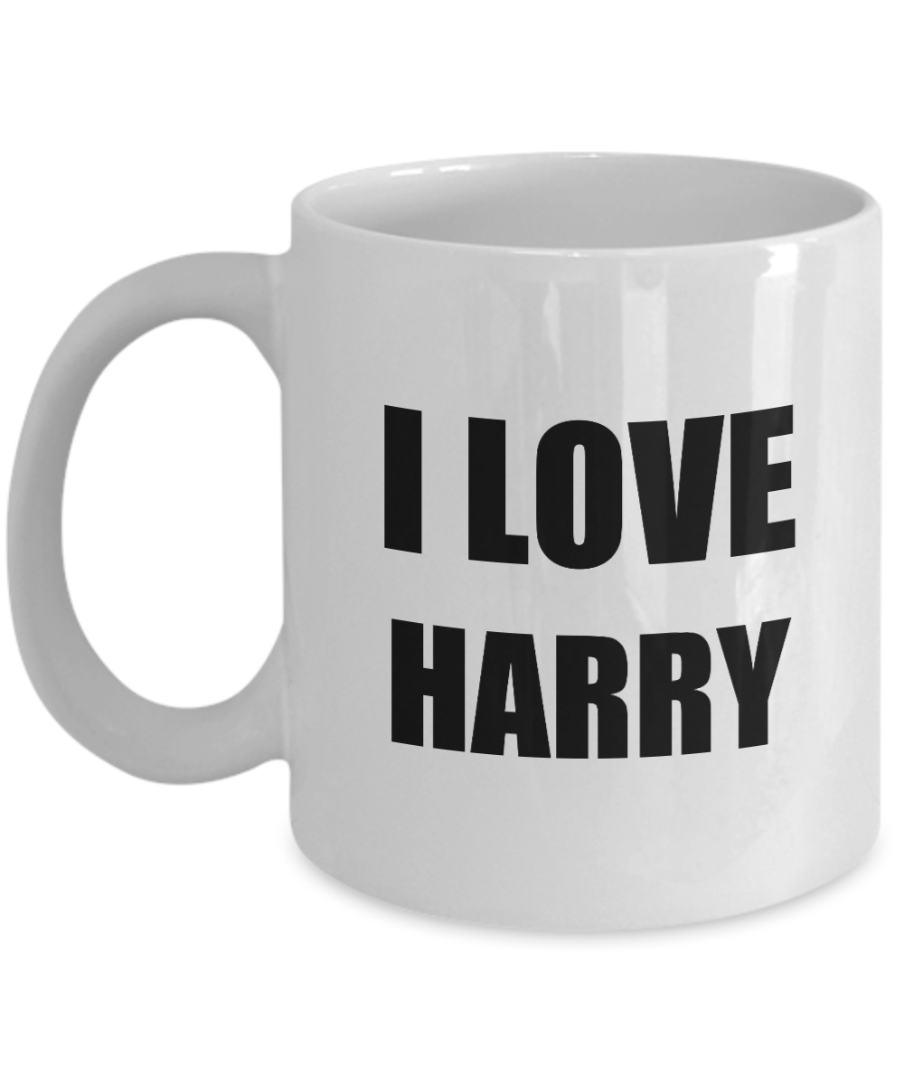 I Love Harry Mug Funny Gift Idea Novelty Gag Coffee Tea Cup-Coffee Mug