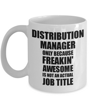 Load image into Gallery viewer, Distribution Manager Mug Freaking Awesome Funny Gift Idea for Coworker Employee Office Gag Job Title Joke Tea Cup-Coffee Mug