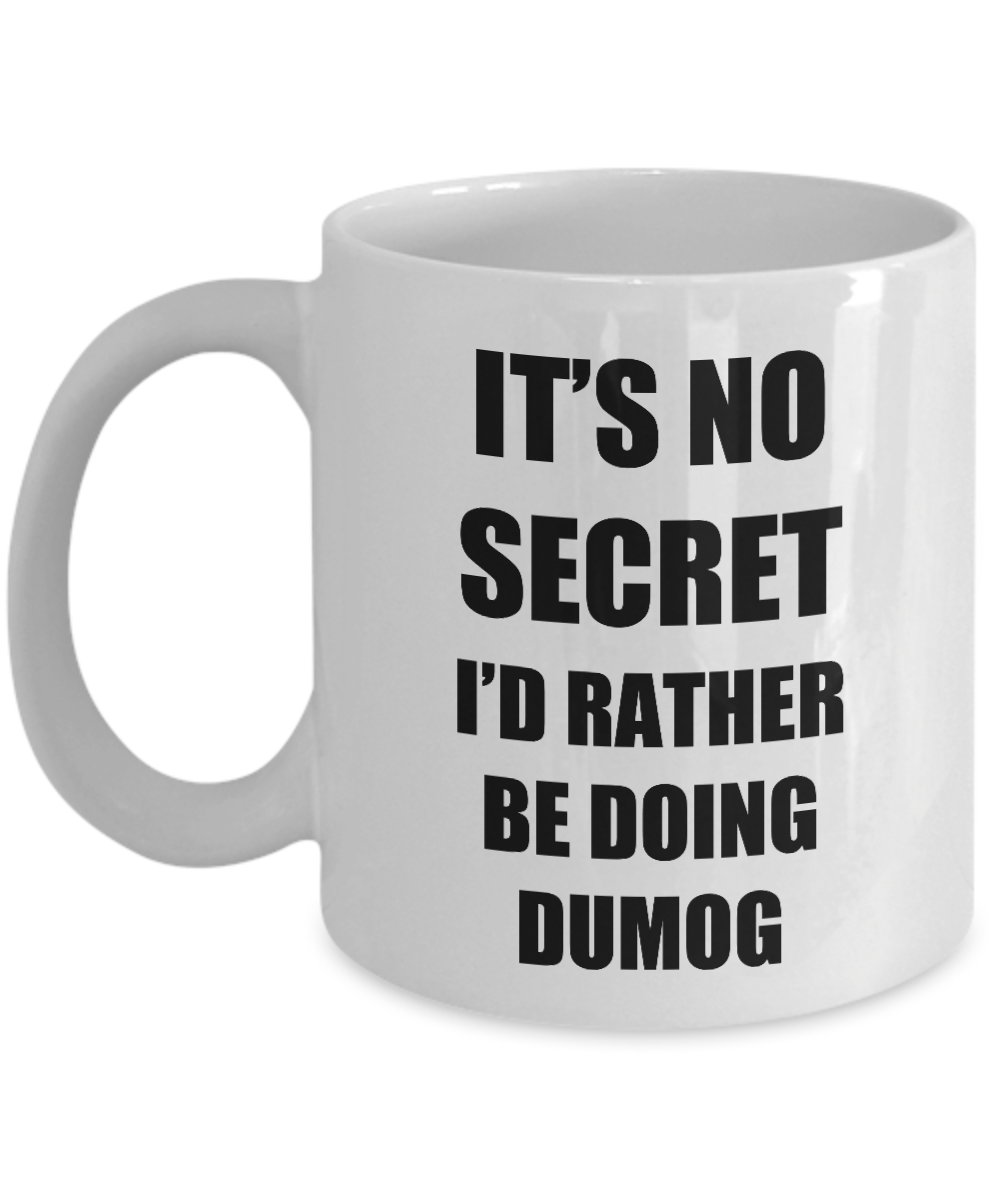 Dumog Mug Sport Fan Lover Funny Gift Idea Novelty Gag Coffee Tea Cup-Coffee Mug