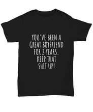 Load image into Gallery viewer, 2 Years Anniversary Boyfriend T-Shirt Funny Gift for BF 2nd Dating Relationship-Shirt / Hoodie