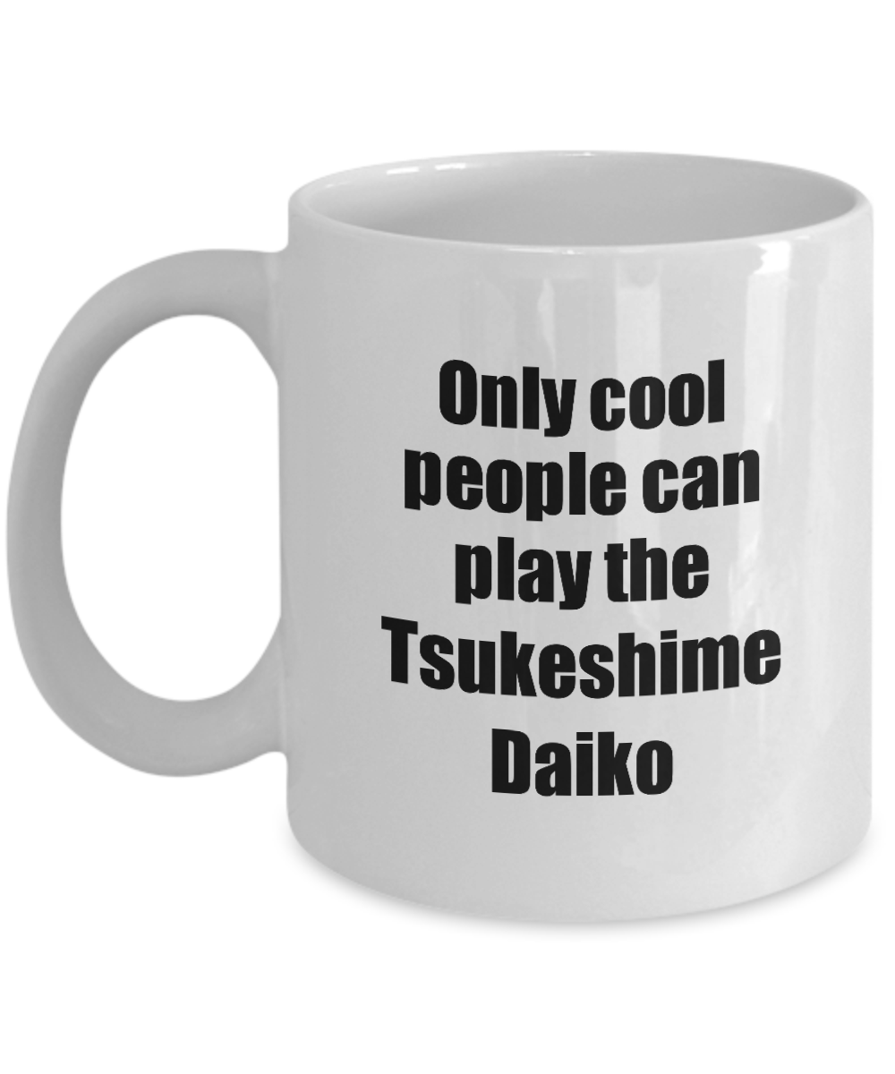 Tsukeshime Daiko Player Mug Musician Funny Gift Idea Gag Coffee Tea Cup-Coffee Mug