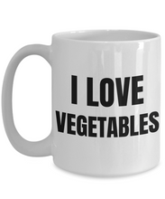 Load image into Gallery viewer, I Love Vegetables Mug Funny Gift Idea Novelty Gag Coffee Tea Cup-Coffee Mug