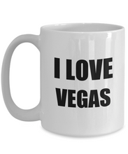 Load image into Gallery viewer, I Love Vegas Mug Funny Gift Idea Novelty Gag Coffee Tea Cup-Coffee Mug