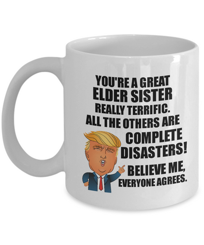 Trump Elder Sister Mug Funny Gift for Elder Sister Great Terrific President Donald Fan Quote POTUS Gag MAGA Joke Coffee Tea Cup-Coffee Mug