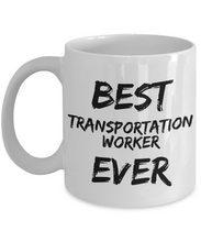 Load image into Gallery viewer, Transportation Worker Mug Best Ever Funny Gift for Coworkers Novelty Gag Coffee Tea Cup-Coffee Mug