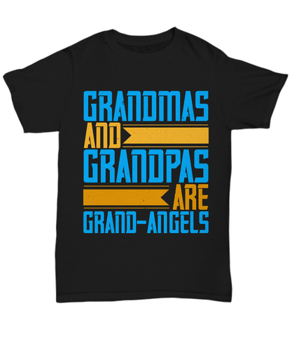 Grandma T-Shirt Grandmas And Grandpas Are Grand-Angels Gift Unisex Tee-Shirt / Hoodie