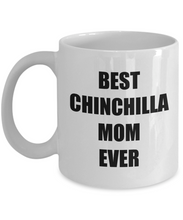 Load image into Gallery viewer, Chinchilla Mom Mug Dog Lover Funny Gift Idea for Novelty Gag Coffee Tea Cup-Coffee Mug