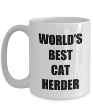 Load image into Gallery viewer, Worlds Best Cat Herder Mug Funny Gift Idea for Novelty Gag Coffee Tea Cup-[style]