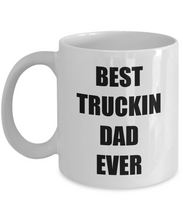 Load image into Gallery viewer, Best Truckin Dad Ever Mug Funny Gift Idea for Novelty Gag Coffee Tea Cup-[style]