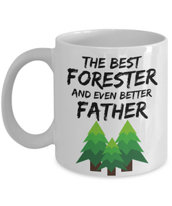 Forester Dad Mug - Best Forester Father Ever - Funny Gift for Forest Worker Daddy-Coffee Mug