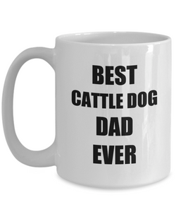 Cattle Dog Dad Mug Lover Funny Gift Idea for Novelty Gag Coffee Tea Cup-Coffee Mug